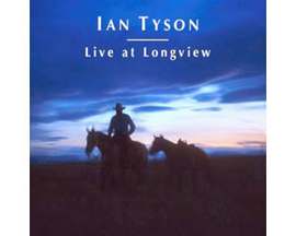 Ian Tyson's Live at Longview CD