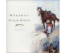 Wylie and the Wild West's Paradise CD
