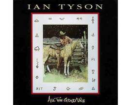 Ian Tyson's All the Good 'Uns CD