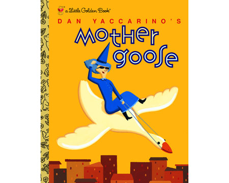 Penguin Random House® Dan Yaccarino's Mother Goose (A Little Golden Book)