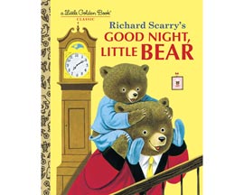 Penguin Random House® Richard Scarry's Good Night, Little Bear (A Little Golden Book)
